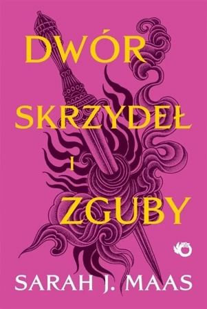 Dwór cierni i róż T.3 Dwór skrzydeł i zguby - Sarah J. Maas