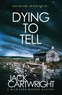 Dying To Tell - Jack Cartwright