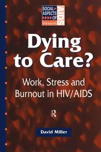 Dying to Care - David Miller