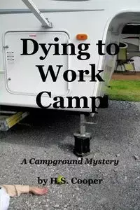 Dying to Work Camp - Cooper HS