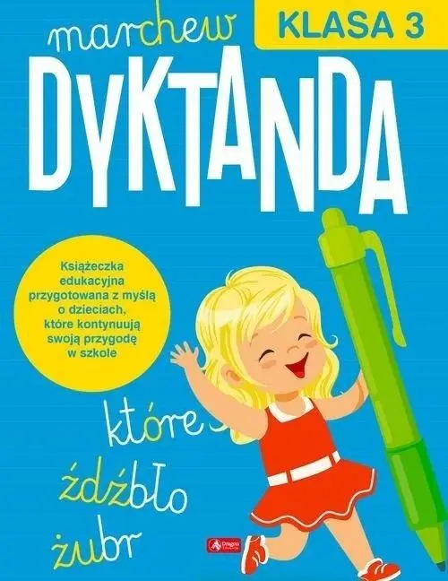 Dyktanda dla klasy 3 - Katarzyna Ziola-Zemczak