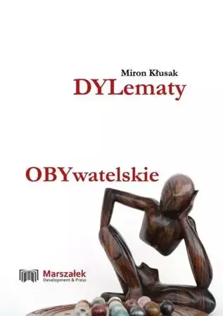 Dylematy obywatelskie - Miron Kłusak