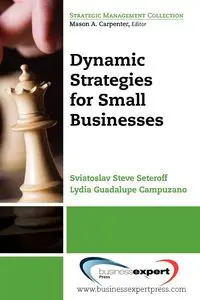 Dynamic Strategies for Small Businesses - Steve Seteroff Sviatoslav