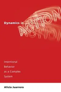 Dynamics in Action - Alicia Juarrero