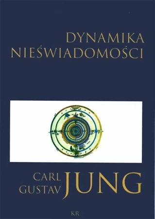 Dynamika nieświadomości - Carl Jung Gustav