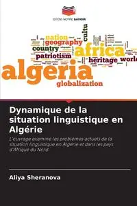 Dynamique de la situation linguistique en Algérie - Sheranova Aliya