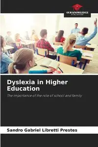 Dyslexia in Higher Education - Gabriel Libretti Prestes Sandro