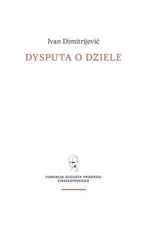 Dysputa o dziele - Ivan Dimitrijevic