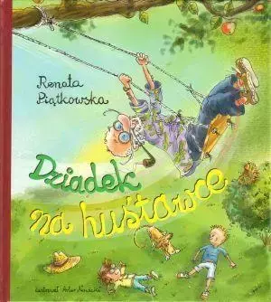 Dziadek na huśtawce - Renata Piątkowska