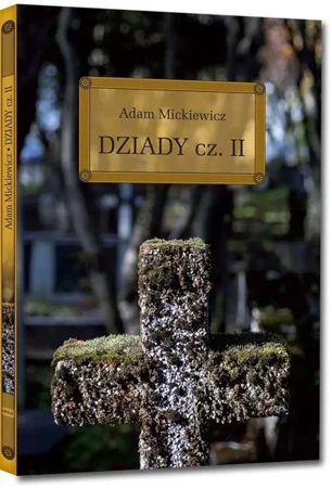 Dziady cz. II z opracowaniem okleina GREG - Adam Mickiewicz