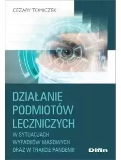 Działanie podmiotów leczniczych w sytuacjach.. - Cezary Tomiczek