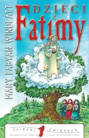 Dzieci z Fatimy - Mary Fabyan Windeatt, Suren Vardanian