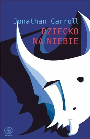 Dziecko na niebie - Jonathan Carroll