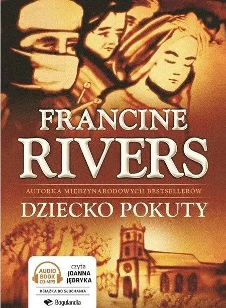 Dziecko pokuty Audiobook - Francine Rivers