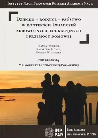 Dziecko-rodzice-państwo w kontekście świadczeń... - Szymon Zaręba