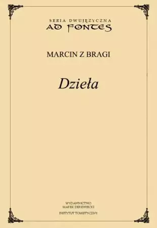 Dzieła - Marcin z Bragi