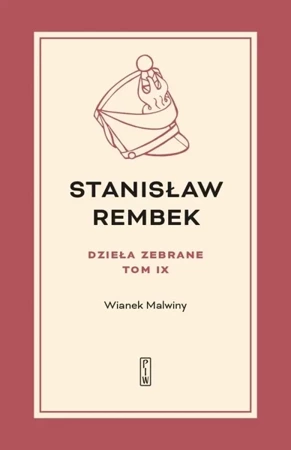 Dzieła zebrane T.9 Wianek Malwiny - Stanisław Rembek