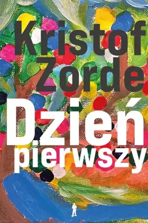 Dzień pierwszy - Kristof Zorde