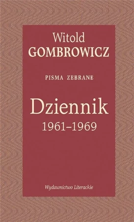 Dziennik 1961-1969. Pisma zebrane - Witold Gombrowicz