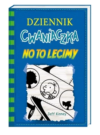 Dziennik cwaniaczka 12. No to lecimy w.2 - Jeff Kinney