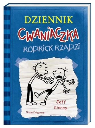 Dziennik cwaniaczka. Rodrick rządzi - Jeff Kinney, Jeff Kinney, Joanna Wajs