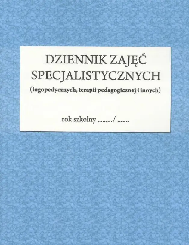 Dziennik zajęć specjalistycznych - Justyna (oprac.) Błaszkowska, Zofia Komorowska (o