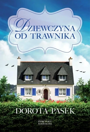 Dziewczyna od trawnika - Dorota Pasek