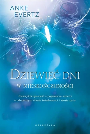 Dziewięć dni w nieskończoności. Niezwykła opowieść - Anke Evertz