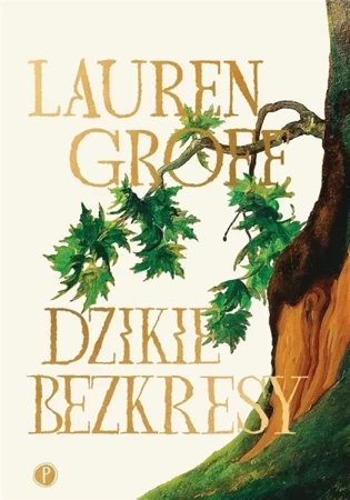 Dzikie bezkresy - Lauren Groff