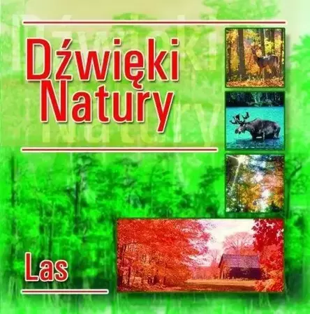 Dźwięki natury. Las CD - praca zbiorowa