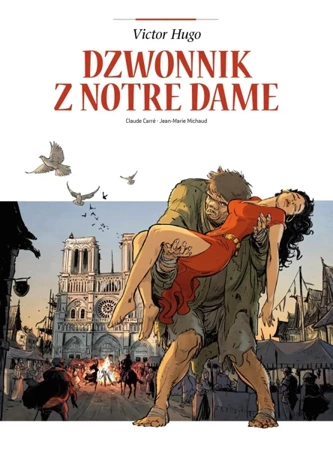 Dzwonnik z Notre Dame. Adaptacje literatury - Claude Carré