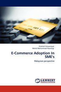 E-Commerce Adoption In SME's - Nikoonejad Shohreh