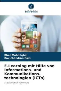 E-Learning mit Hilfe von Informations- und Kommunikations- technologien (ICTs) - Mohd Iqbal Bhat