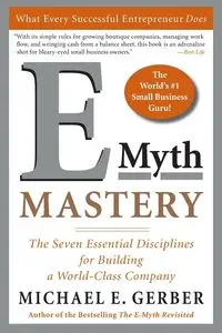 E-Myth Mastery - Michael Gerber E