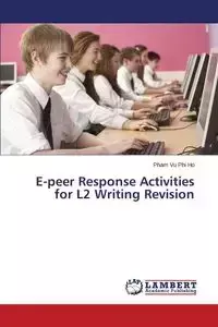 E-Peer Response Activities for L2 Writing Revision - Ho Pham Vu Phi