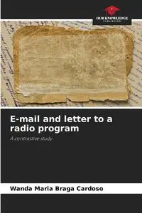 E-mail and letter to a radio program - Wanda Maria Cardoso Braga