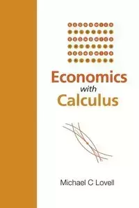 ECONOMICS WITH CALCULUS - MICHAEL C LOVELL