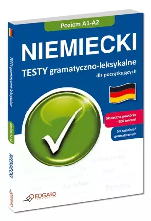 EDGARD. Niemiecki. Testy gramatyczno-leksykalne. Poziom A1-A2 wyd. 2010 - Eliza Chabros