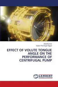 EFFECT OF VOLUTE TONGUE ANGLE ON THE PERFORMANCE OF CENTRIFUGAL PUMP - Kumar Ankit