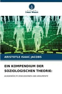 EIN KOMPENDIUM DER SOZIOLOGISCHEN THEORIE - ISAAC JACOBS ARISTOTLE