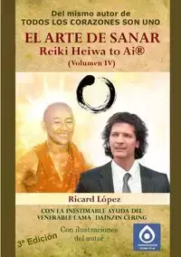EL ARTE DE SANAR Reiki Heiwa to Ai ® (Volumen IV) - López Ricard