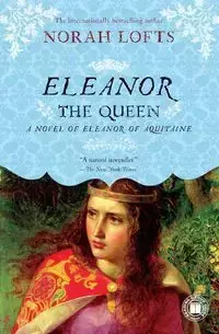 ELEANOR THE QUEEN - NORAH LOFTS