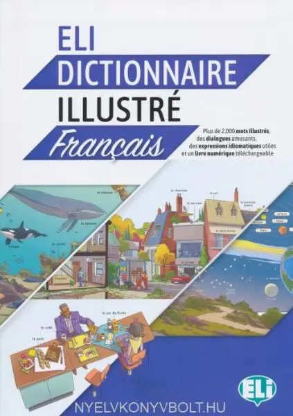 ELI Dictionnaire Illustre Francais + książka cyfrowa i materiał audio online - Dominique Guillemant