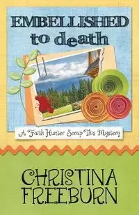 EMBELLISHED TO DEATH - Christina Freeburn