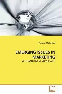 EMERGING ISSUES IN MARKETING - Mohd Suki Norazah