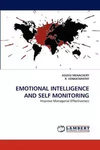 EMOTIONAL INTELLIGENCE AND SELF MONITORING - MENACHERY ASSISSI