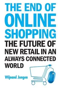 END OF ONLINE SHOPPING, THE - WIJNAND JONGEN