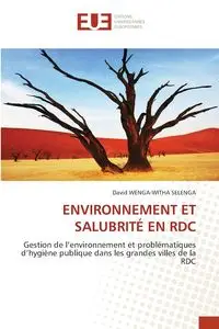 ENVIRONNEMENT ET SALUBRITÉ EN RDC - David WENGA-WITHA SELENGA