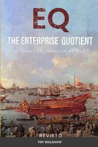 EQ THE ENTERPRISE QUOTIENT - Tim Walshaw