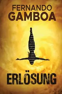 ERLÖSUNG - FERNANDO GAMBOA